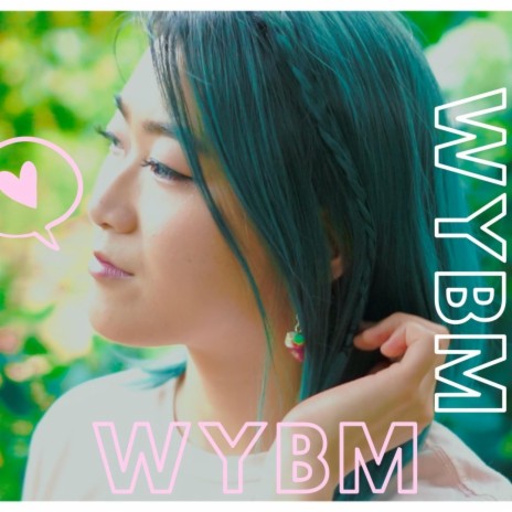 WYBM (Will You Be Mine) ft. GC