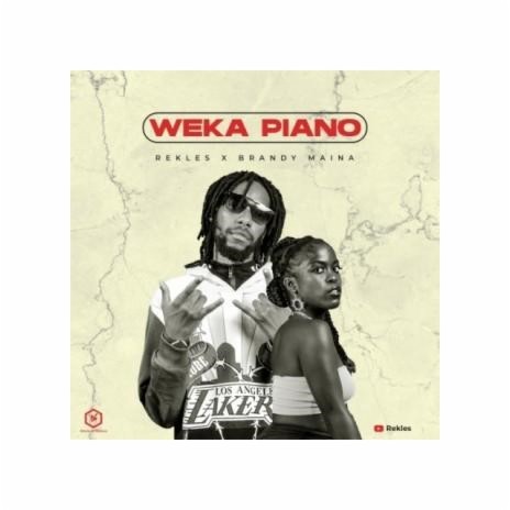 Weka Piano ft. Brandy Maina | Boomplay Music
