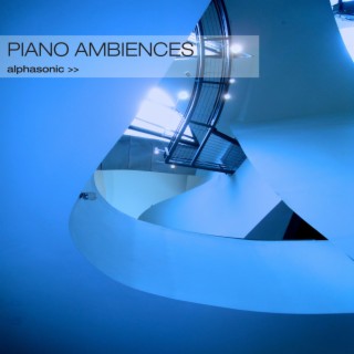 Piano Ambiences