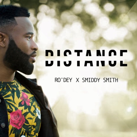 Distance ft. Ro'dey | Boomplay Music