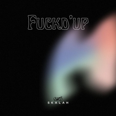 FUCKD'UP | Boomplay Music