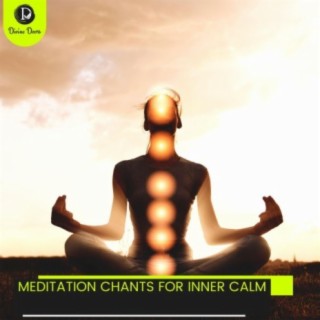 Meditation Chants for Inner Calm