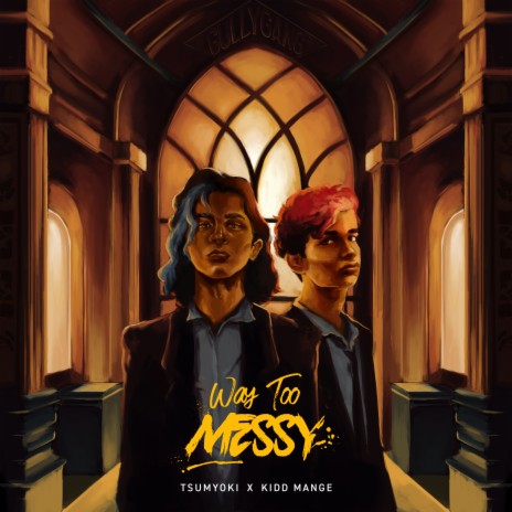 Way Too Messy ft. Kidd Mange, DreddAf & Karan Kanchan | Boomplay Music