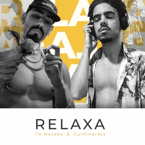 Relaxa ft. Guimmarães | Boomplay Music