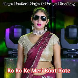 Ro Ro Ke Meri Raat Kate