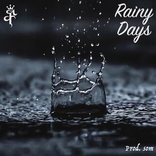 Rainy Days ft. som lyrics | Boomplay Music