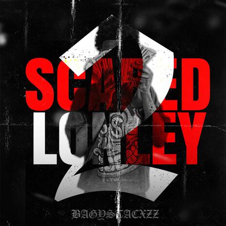 Scared 2 be Lonely | Boomplay Music