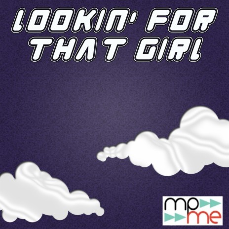 Lookin' for That Girl