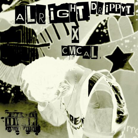 ALRIGHT ft. CM CAL | Boomplay Music