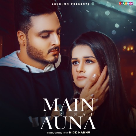 Main Fir Nai Auna | Boomplay Music