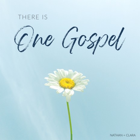 There Is One Gospel | Boomplay Music