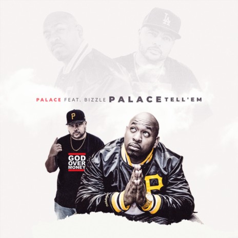 Palace Tell'em ft. Bizzle | Boomplay Music