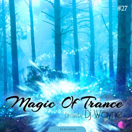 Magic Of Trance, Vol. 27 (Continuous DJ Mix) | Boomplay Music