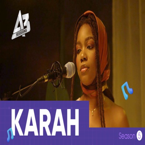 A3 Session: Karah | Boomplay Music
