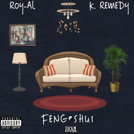 Feng Shui ft. K.Remedy | Boomplay Music