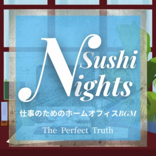 仕事のためのホームオフィスbgm - The Perfect Truth