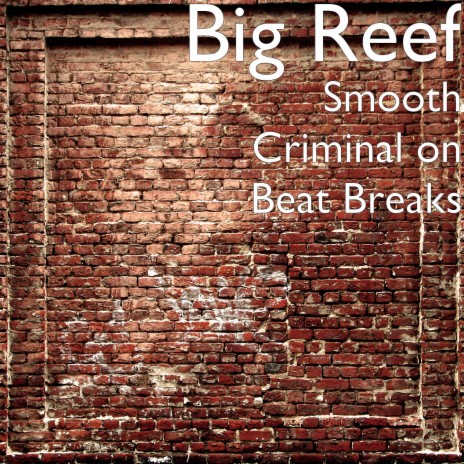 Smooth Criminal on Beat Breaks | Boomplay Music