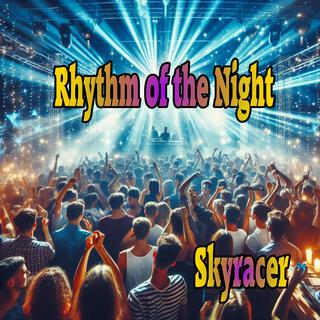 Rhythm Of The Night