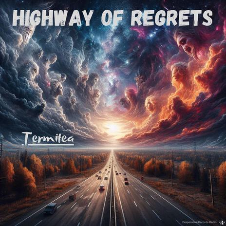 Highway of Regrets | Boomplay Music