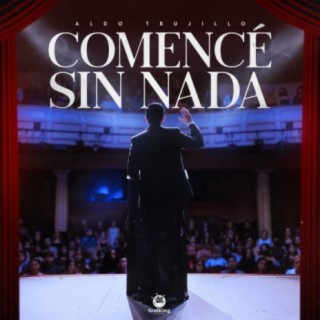 Comencé Sin Nada