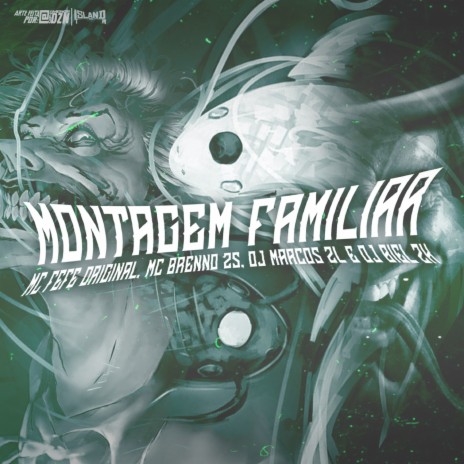 MONTAGEM FAMILIAR ft. MC BRENNO ZS, Mc Fefe Original & DJ BIEL ZK