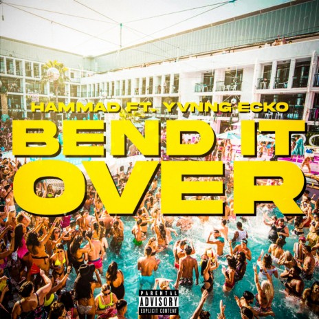Bend It Over ft. Yvnng Ecko | Boomplay Music