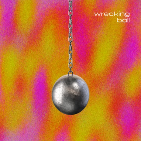 Wrecking Ball | Boomplay Music