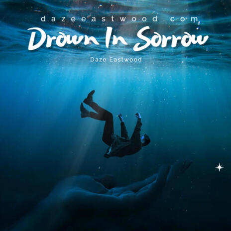 Drown In Sorrow | Boomplay Music