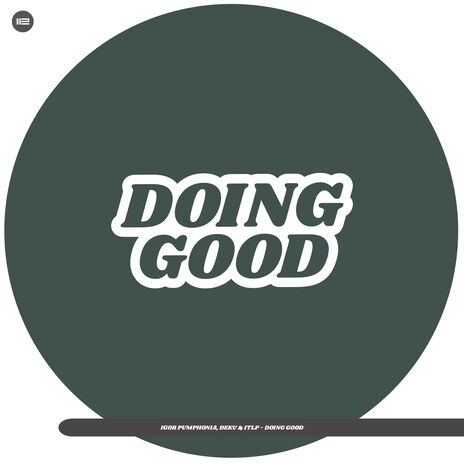 Doing Good ft. DEKU & ITLP | Boomplay Music