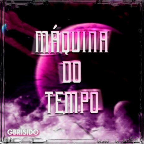 Máquina do Tempo | Boomplay Music