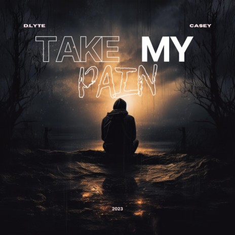 Take My Pain ft. Casey Nicolette | Boomplay Music