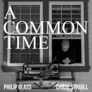 Philip Glass: A Common Time