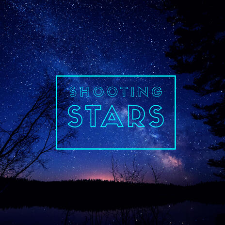 shooting stars | Boomplay Music