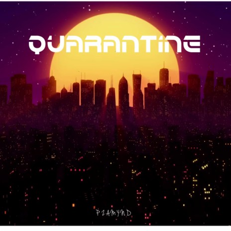 Quarantine | Boomplay Music