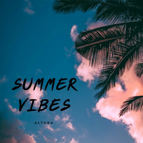 Summer vibes | Boomplay Music