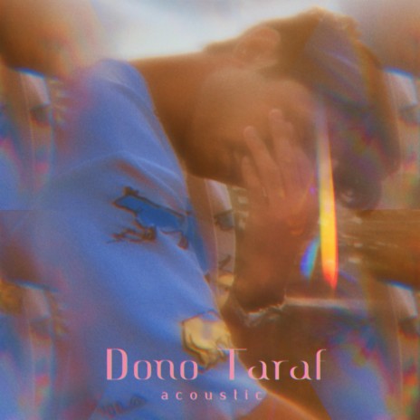 dono taraf (Acoustic) | Boomplay Music