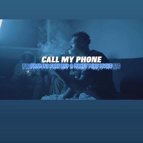 Call My Phone | Boomplay Music