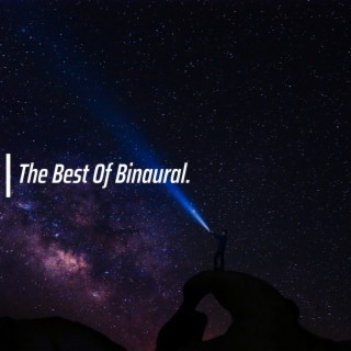 The Best Of Binaural