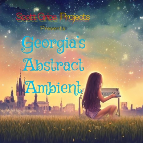 Georgia's Abstract Ambient | Boomplay Music