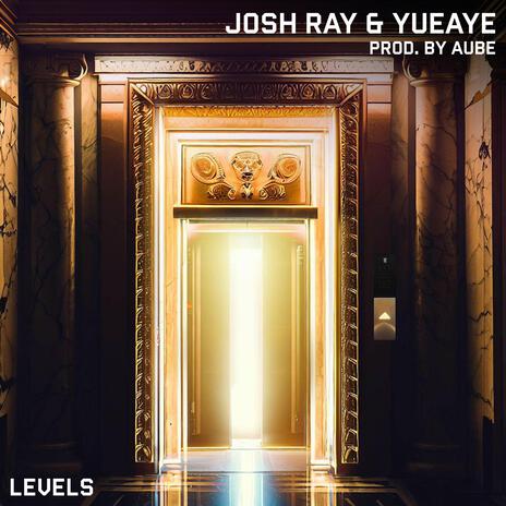 Levels ft. YueAye | Boomplay Music