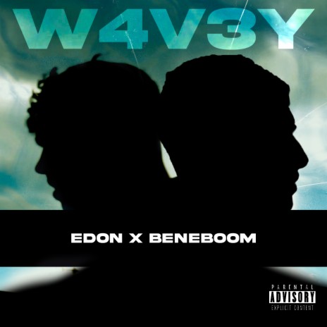 W4V3Y ft. Beneboom | Boomplay Music