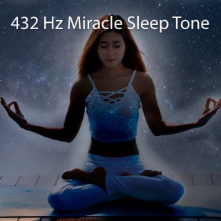 432 Hz Miracle Sleep Tone