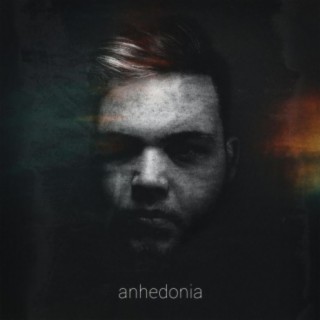 Anhedonia, Pt. 2 lyrics | Boomplay Music