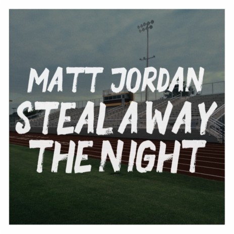 Steal Away the Night | Boomplay Music