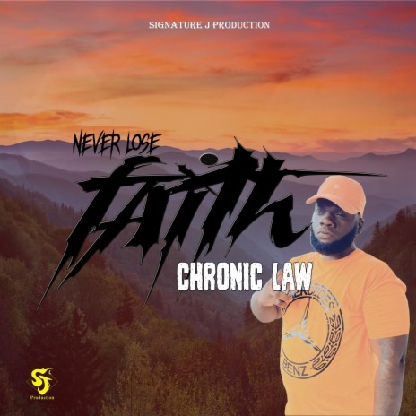 Never Lose Faith ft. Chronic Law | Boomplay Music