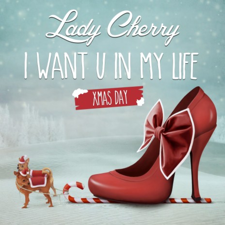 I Want U in My Life (Xmas Day) | Boomplay Music