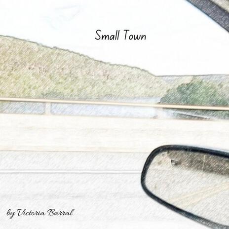 Small Town | Boomplay Music