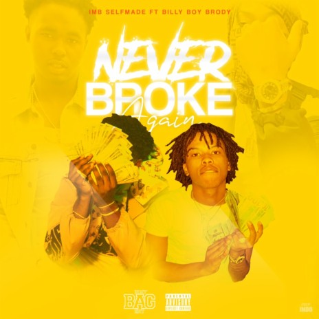 Never Broke Again ft. Billy Boy Brody | Boomplay Music
