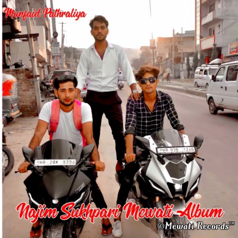 Najim Sukhpari Mewati Album (Mewati Song)