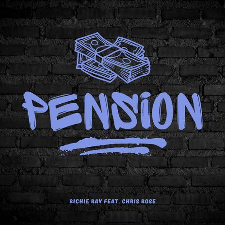 Pension ft. Chris Rose | Boomplay Music